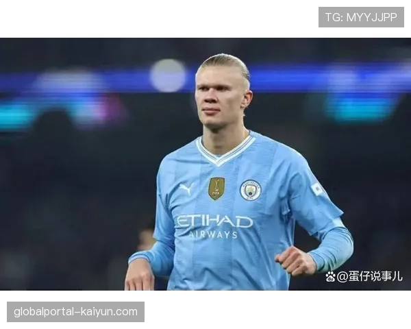 哈兰德场均预期进球0.99 曼城体系支撑其冲击40球目标